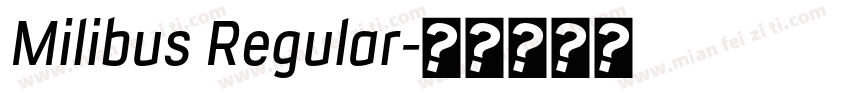 Milibus Regular字体转换